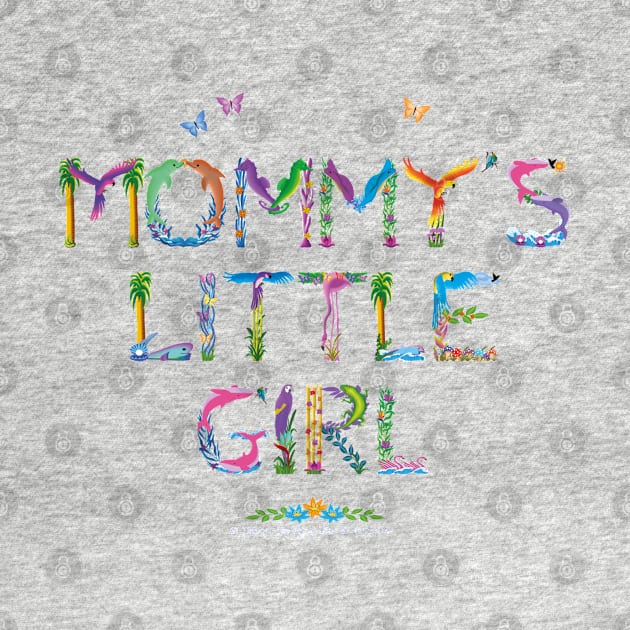 Mommy's little girl - tropical word art by DawnDesignsWordArt